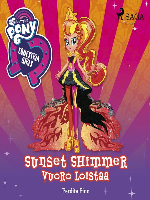 Title details for My Little Pony--Equestria Girls--Sunset Shimmerin vuoro loistaa by Perdita Finn - Wait list